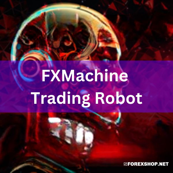 FXMachine Trading Robot: Expert-crafted for consistent Forex gains, easy setup, ideal for all traders, compatible with any broker.